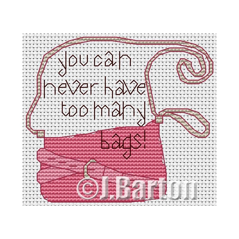 YOu can never have too many bags cross stitch chart